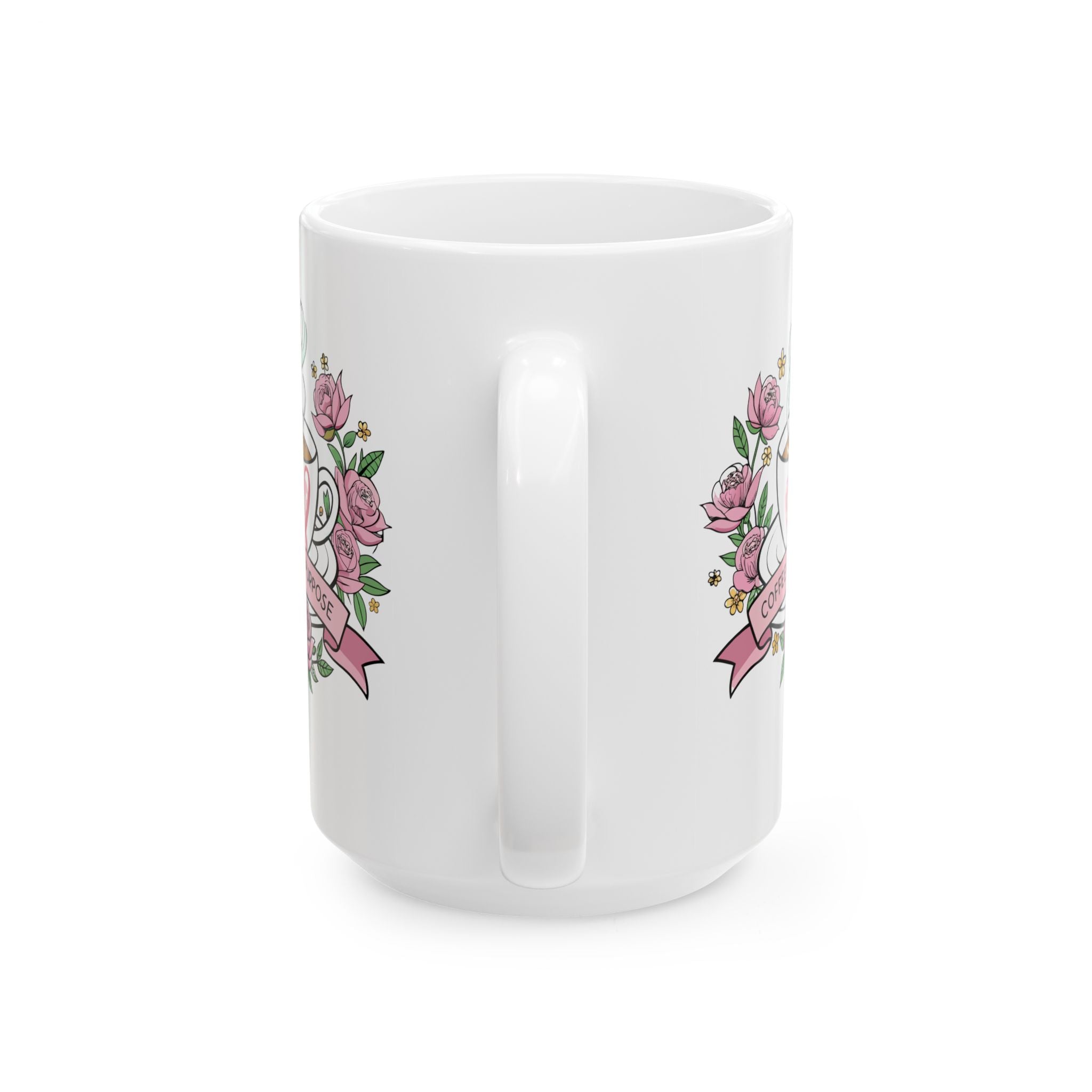 Floral Ceramic Mug with Inspirational Quote, Perfect Gift for Her, Coffee Lovers, Birthday or Mother's Day